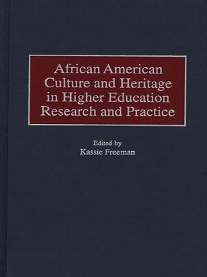 cover image of African American Culture and Heritage in Higher Education Research and Practice